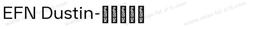EFN Dustin字体转换